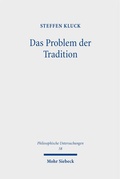 Cover: Das Problem der Tradition - Mohr Siebeck