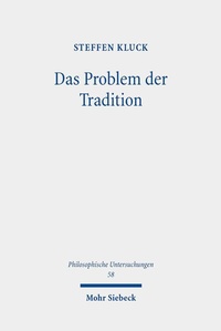 Abbildung von: Das Problem der Tradition - Mohr Siebeck