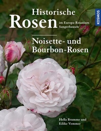 Abbildung von: Historische Rosen im Europa Rosarium Sangerhausen: Noisette- und Bourbon-Rosen - Kosmos