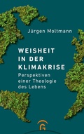 Cover: Weisheit in der Klimakrise - G&uuml;tersloher Verlagshaus