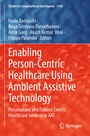 Cover: Enabling Person-Centric Healthcare Using Ambient Assistive Technology - Springer
