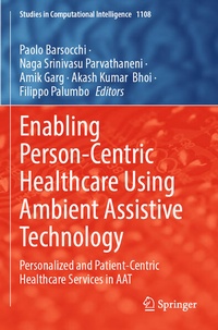 Enlarge image Cover: Enabling Person-Centric Healthcare Using Ambient Assistive Technology - Springer