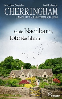 Abbildung von: Cherringham - Gute Nachbarn, tote Nachbarn - beTHRILLED