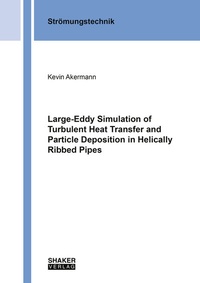 Abbildung von: Large-Eddy Simulation of Turbulent Heat Transfer and Particle Deposition in Helically Ribbed Pipes - Shaker