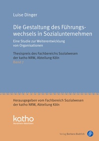 Abbildung von: Die Gestaltung des Führungswechsels in Sozialunternehmen - Verlag Barbara Budrich