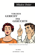 Cover: Vor dem Gericht der Ger&uuml;chte - Dielmann, Axel