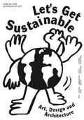 Cover: Let's Get Sustainable - Verlag f&uuml;r Moderne Kunst
