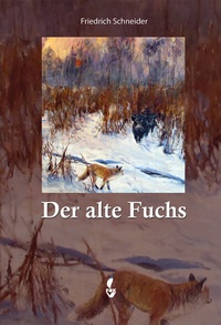 Enlarge image Cover: Der alte Fuchs - CW Nordwest Media