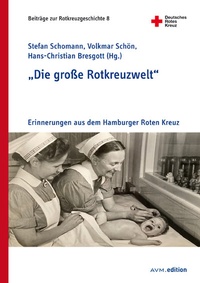 Abbildung von: "Die große Rotkreuzwelt" - Akademische Verlagsgemeinschaft München