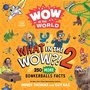 Cover: Wow in the World: What in the WOW?! 2 - HarperCollins