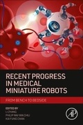 Cover: Recent Progress in Medical Miniature Robots - Academic Press