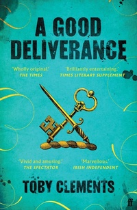 Enlarge image Cover: A Good Deliverance - Faber & Faber