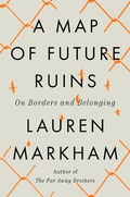 Cover: A Map of Future Ruins - Riverhead Books