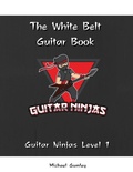 Cover: The Guitar Ninjas White Belt Book - GVP Education