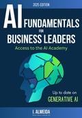 Cover: AI Fundamentals for Business Leaders: Up to Date with Generative AI (Byte-Sized Learning Series, #1) - Now Next Later AI