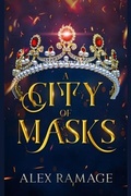 Cover: A City Of Masks - Alex Ramage