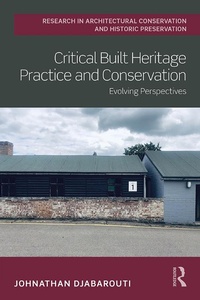 Abbildung von: Critical Built Heritage Practice and Conservation - Taylor & Francis