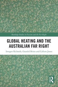 Abbildung von: Global Heating and the Australian Far Right - Routledge