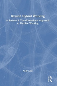 Abbildung von: Beyond Hybrid Working - Routledge