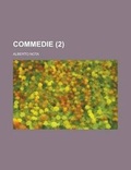 Cover: Commedie (2) - Rarebooksclub.com