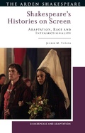 Cover: Shakespeare's Histories on Screen - The Arden Shakespeare