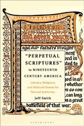 Cover: Perpetual Scriptures in Nineteenth-Century America - Bloomsbury Academic USA