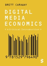 Enlarge image Cover: Digital Media Economics - SAGE Publications Ltd