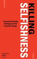 Cover: Killing Selfishness - Advantage Inspirational