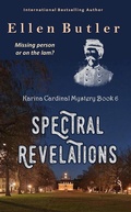 Cover: Spectral Revelations (Karina Cardinal Mystery, #6) - Ellen Butler