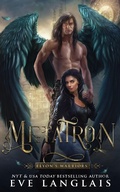 Cover: Metatron (Elyon's Warriors, #4) - Eve Langlais