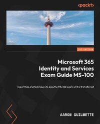 Abbildung von: Microsoft 365 Identity and Services Exam Guide MS-100 - De Gruyter