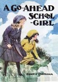 Cover: A Go-ahead Schoolgirl - The Elsie J Oxenham Society/The Abbey Chronicle