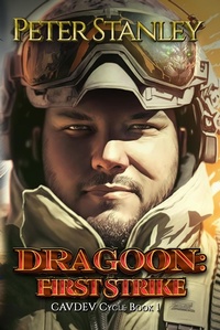 Enlarge image Cover: Dragoon: First Strike (CAVDEV Cycle) - Three Ravens Publishing