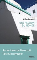Cover: Une passion du monde - Editions Du Rocher