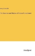 Cover: The Duration and Nature of Future Punishment - Anatiposi Verlag