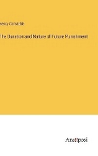 Enlarge image Cover: The Duration and Nature of Future Punishment - Anatiposi Verlag