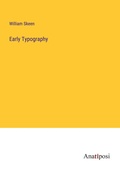 Cover: Early Typography - Anatiposi Verlag