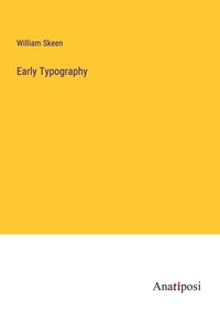 Enlarge image Cover: Early Typography - Anatiposi Verlag