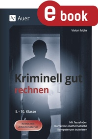 Abbildung von: Kriminell gut rechnen - Auer Verlag