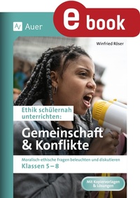 Abbildung von: Ethik schülernah Gemeinschaft und Konflikte - Auer Verlag