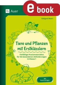 Abbildung von: Tiere und Pflanzen mit Erstklässlern - Auer Verlag