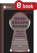 Cover: Mini-Escape Rooms f&uuml;r den Lateinunterricht - Auer Verlag