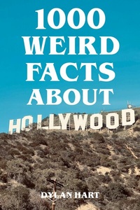 Abbildung von: 1000 Weird Facts About Hollywood - epubli