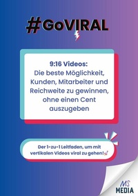 Abbildung von: 9:16 Videos: Die beste Möglichkeit, Kunden, Mitarbeiter und Reichweite zu gewinnen, ohne einen Cent auszugeben - Books on Demand