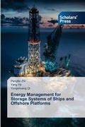 Cover: Energy Management for Storage Systems of Ships and Offshore Platforms - Scholars' Press