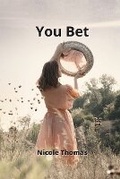 Cover: You Bet - Nicole Thomas