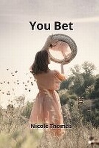 Enlarge image Cover: You Bet - Nicole Thomas