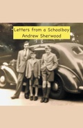 Cover: Letters from a Schoolboy - Andrew Sherwood
