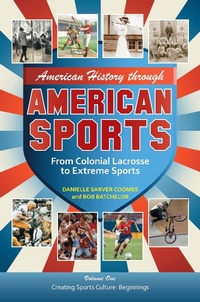 Abbildung von: American History through American Sports - Praeger Publishers Inc