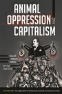 Cover: Animal Oppression and Capitalism - Praeger Publishers Inc